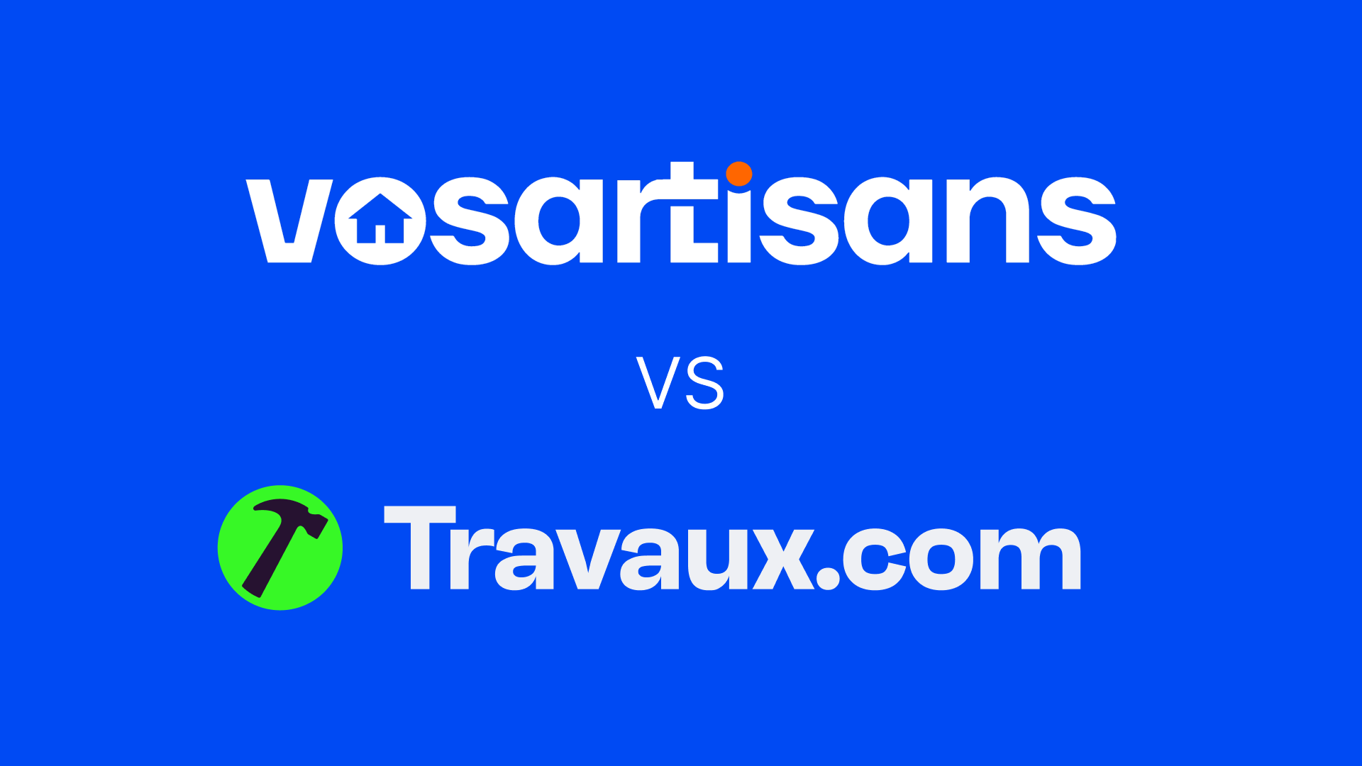 vosartisans.com vs Travaux.com : quelle plateforme choisir pour un artisan en 2025 ?